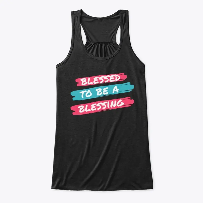 Blessed To Be A Blessing T-Shirt